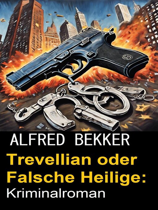 Title details for Trevellian oder Falsche Heilige by Alfred Bekker - Available